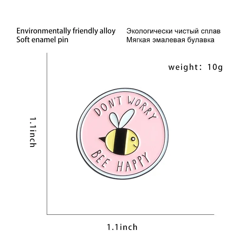 Bee Happy' Brooches Pink Cute Insect Bee Lapel Enamel pins Brooches Badges Clothes Bags pin Gift for Kids Cartoon 'Don't Worry
