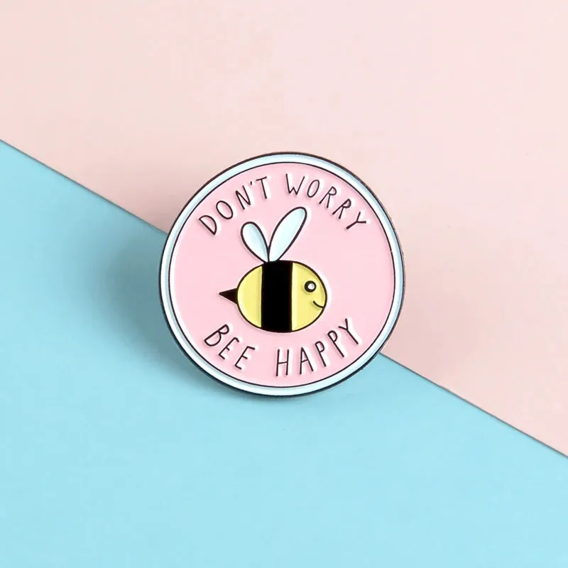 Bee Happy' Brooches Pink Cute Insect Bee Lapel Enamel pins Brooches Badges Clothes Bags pin Gift for Kids Cartoon 'Don't Worry