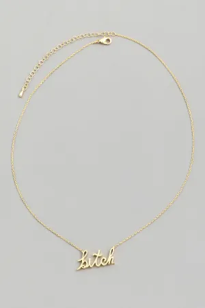 Bitch Cursive Dainty Necklace in Gold
