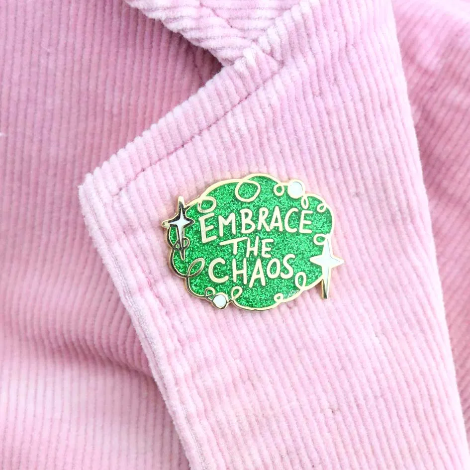 Embrace the Chaos Lapel Pin | Jubly-Umph