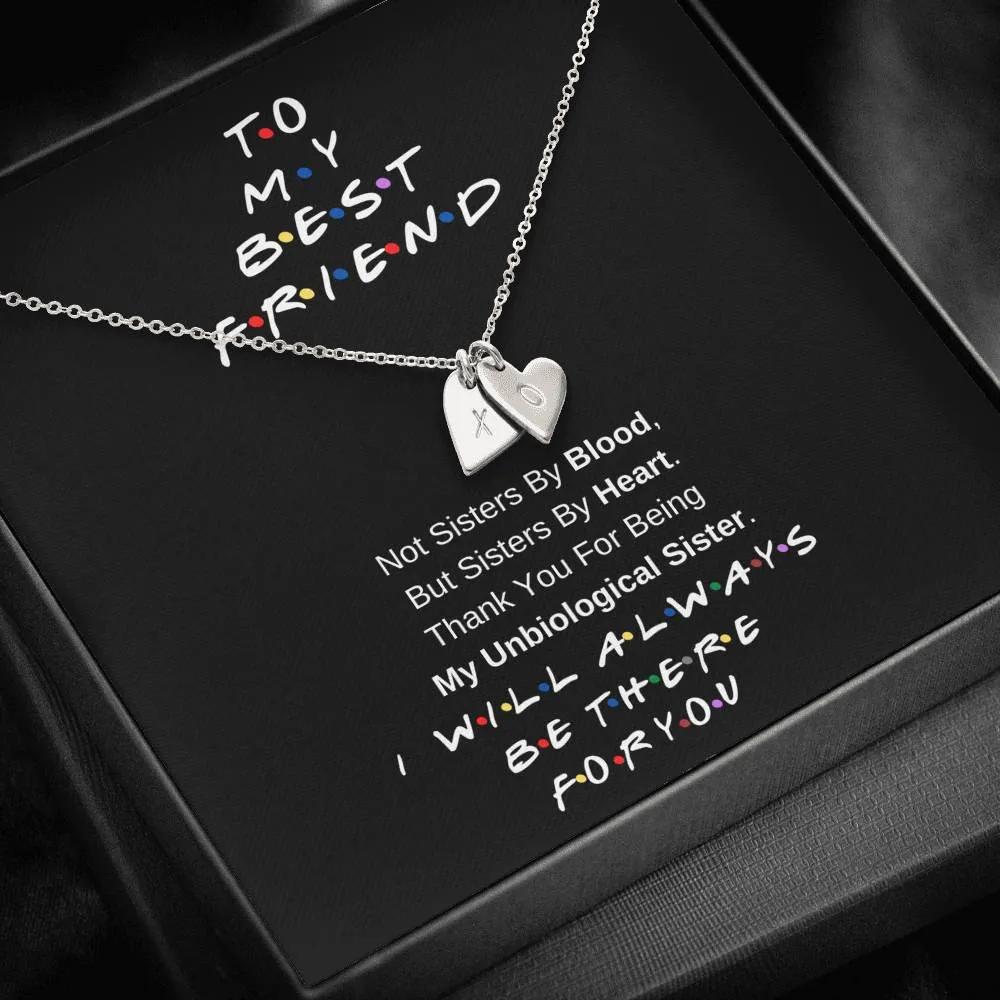 To My Best Friend Necklace- Sisters By Heart