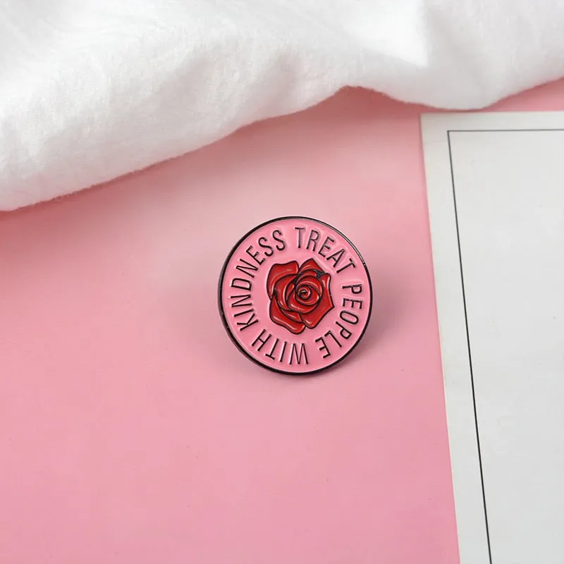 Treat People With Kidness Pin