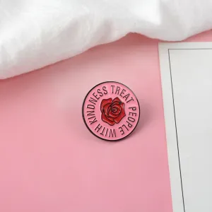 Treat People With Kidness Pin